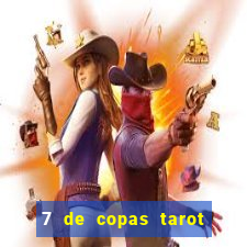 7 de copas tarot significado amor